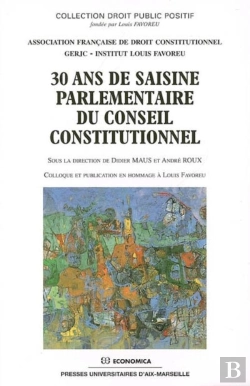 Bertrand.pt - 30 Ans De Saisine Parlementaire Du Conseil Constitutionnel