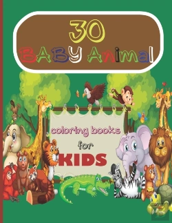 Bertrand.pt - 30 Baby Animal Coloring Books For Kids