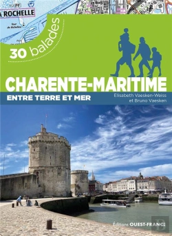 Bertrand.pt - 30 Balades : Charente-Maritime : Entre Terre Et Mer