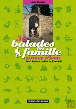 Bertrand.pt - 30 Balades En Famille ; Autour D'Agde
