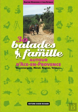 Bertrand.pt - 30 Balades En Famille Autour D'Aix-En-Provence