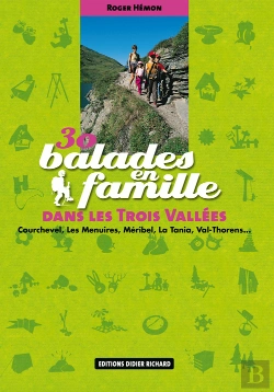 Bertrand.pt - 30 Balades En Famille Dans Les Trois Vallées