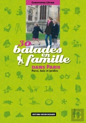 30 Balades En Famille Dans Paris