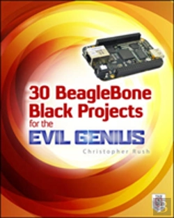Bertrand.pt - 30 Beaglebone Black Projects For The Evil Genius