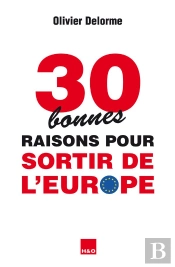 30 Bonnes Raisons Pour Sortir De L'Europe