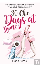 30 Chic Days At Home