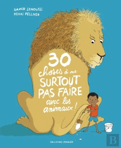 Bertrand.pt - 30 Choses À Ne Surtout Pas Faire Avec Les Animaux !