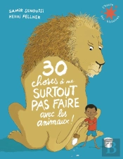 30 Choses À Ne Surtout Pas Faire Avec Les Animaux !