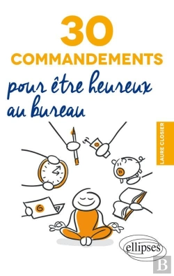Bertrand.pt - 30 Commandements Pour Être Heureux Au Bureau