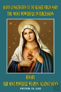 Bertrand.pt - 30-Day Consecration To The Blessed Virgin Mary