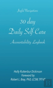 30 Day, Daily Self-Care Accountability Logbook
