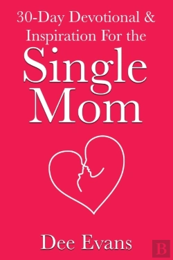 Bertrand.pt - 30-Day Devotional & Inspiration For The Single Mom