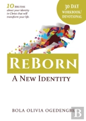 30 Day Devotional/Workbook (Reborn, A New Identity)