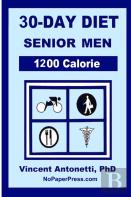 30-Day Diet For Senior Men - 1200 Calorie