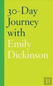 30-Day Journey With Emily Dickinson