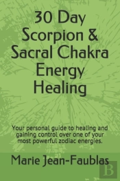 30 Day Scorpion & Sacral Chakra Energy Healing