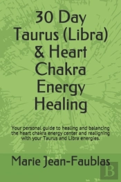 30 Day Taurus (Libra) & Heart Chakra Energy Healing