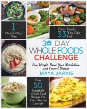 30 Day Whole Foods Challenge