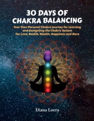 30 Days Of Chakra Balancing