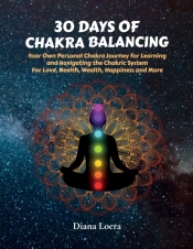 30 Days Of Chakra Balancing