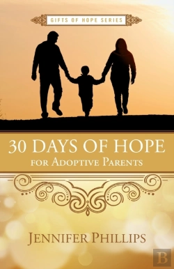 Bertrand.pt - 30 Days Of Hope For Adoptive Parents