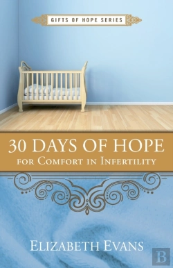 Bertrand.pt - 30 Days Of Hope For Comfort In Infertility