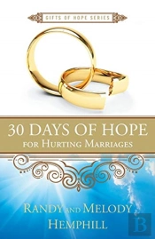30 Days Of Hope For Hurting Marriages