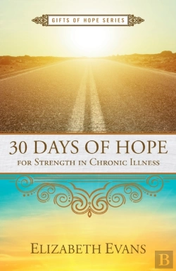 Bertrand.pt - 30 Days Of Hope For Strength In Chronic Illness