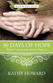 30 Days Of Hope When Caring For Aging Parents