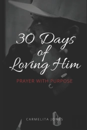 30 Days Of Loving Him