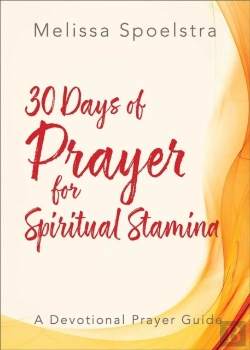 Bertrand.pt - 30 Days Of Prayer For Spiritual Stamina