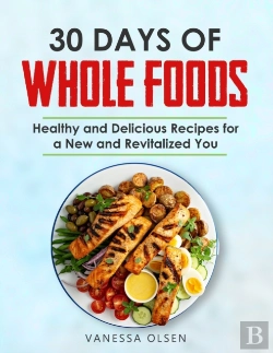 Bertrand.pt - 30 Days Of Whole Foods