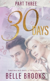 30 Days: Part Three
