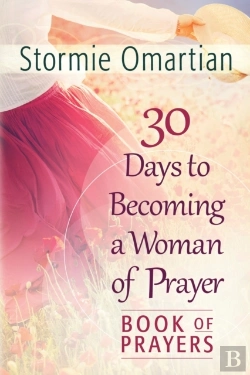 Bertrand.pt - 30 Days To Becoming A Woman Of Prayer Book Of Prayers