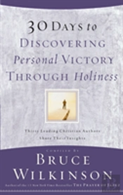 30 Days To Discovering Personal Victory Through Holiness