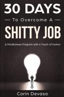 30 Days To Overcome A Shitty Job