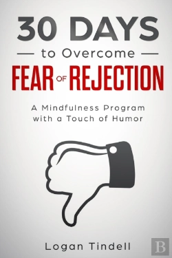 Bertrand.pt - 30 Days To Overcome Fear Of Rejection