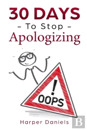 30 Days To Stop Apologizing
