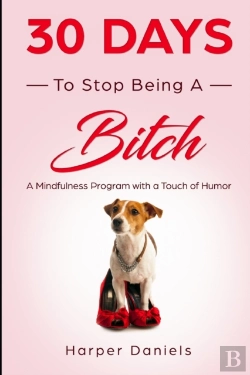 Bertrand.pt - 30 Days To Stop Being A Bitch