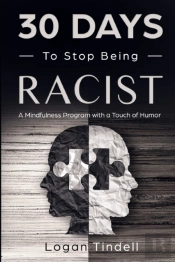 30 Days To Stop Being Racist