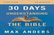 30 Days To Understanding The Bible Study Guide