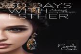 30 Days With Esther