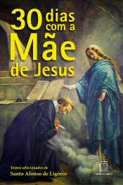 30 Dias Com A Mãe De Jesus