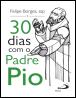 30 Dias com o Padre Pio