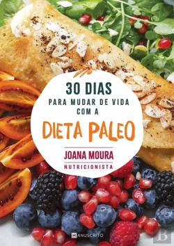 Bertrand.pt - 30 Dias para Mudar de Vida com a Dieta Paleo