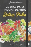30 Dias para Mudar de Vida, Detox Paleo