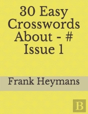 30 Easy Crosswords About - # Issue 1