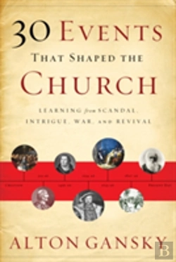 Bertrand.pt - 30 Events That Shaped The Church