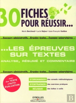 Bertrand.pt - 30 Fiches Pour Réussir Les Épreuves Sur Textes ; Analyse, Résumé Et Commentaire