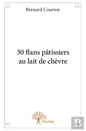 30 Flans Pâtissier Au Lait De Chèvre